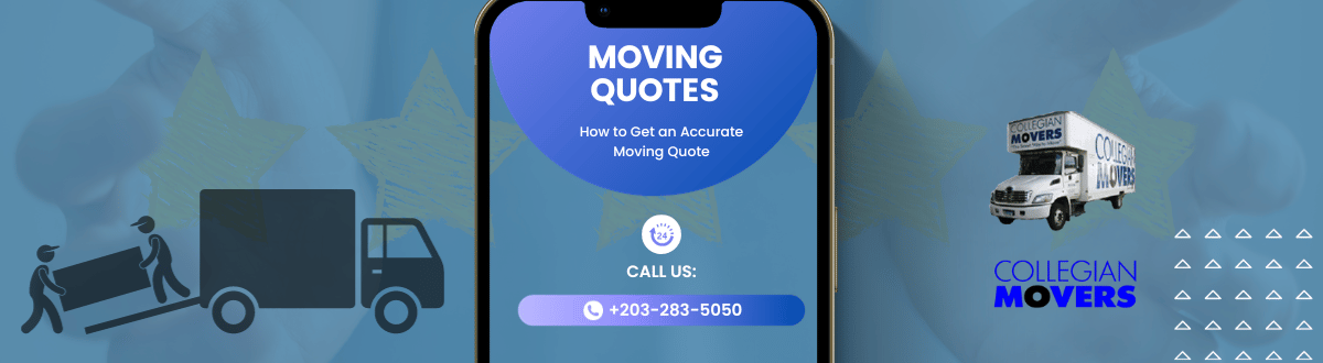 How to Get an Accurate Moving Quote with Collegian Movers Near Me