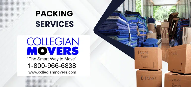 packing and unpacking services by Collegian Movers